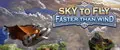 Sky To Fly: Faster Than Wind