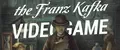 The Franz Kafka Videogame