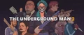 The Underground Man 2